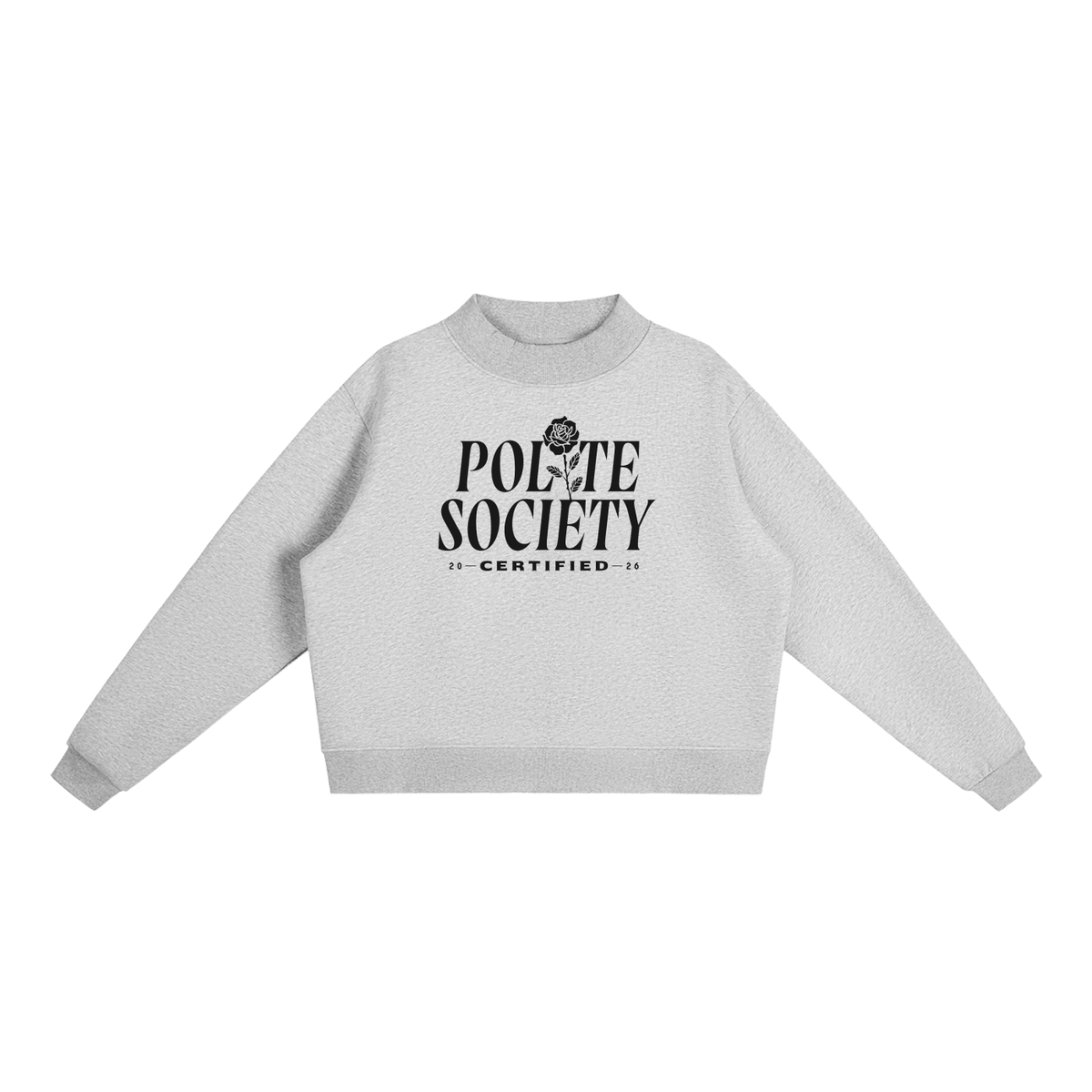 Polite Society • Dark • Essential Fleece Mock-Neck Crew Sweatshirt
